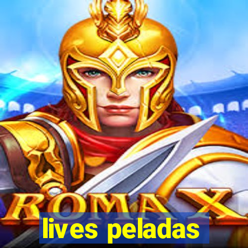 lives peladas